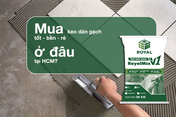 Mua keo dan gach o dau tai hcm 1